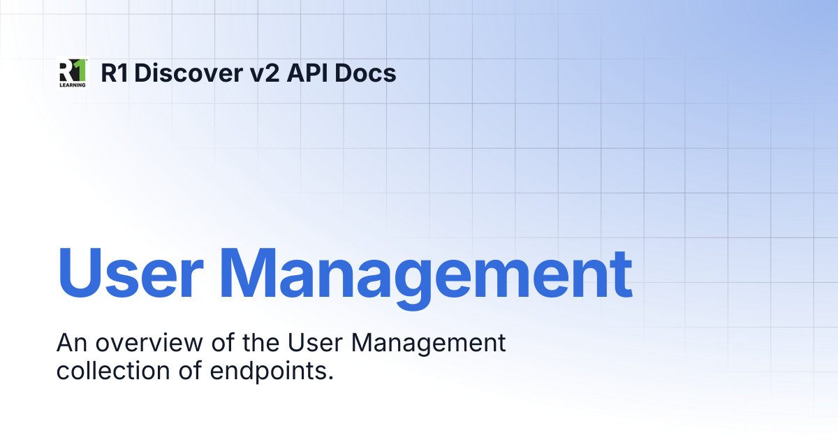 User Management | R1 Discover v2 API Docs
